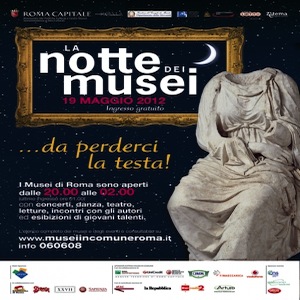 Notte dei musei 19 maggio, la notte dei musei a Roma